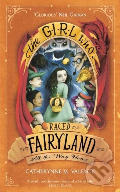 Kniha: The Girl Who Raced Fairyland All the Way Home (Catherynne M. Valente). Atom, 2017 Kniha: The Girl Who Raced Fairyland All the Way Home (Catherynne M. Valente). Atom, 2017