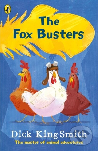 Kniha: The Fox Busters (Dick King-Smith). Puffin Books, 2017 Kniha: The Fox Busters (Dick King-Smith). Puffin Books, 2017