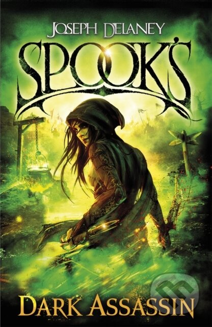 Kniha: Spook's: Dark Assassin (Joseph Delaney). Red Fox, 2017 Kniha: Spook's: Dark Assassin (Joseph Delaney). Red Fox, 2017