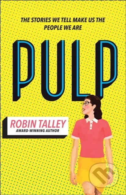 Kniha: Pulp (Robin Talley). , 2018 Kniha: Pulp (Robin Talley). , 2018