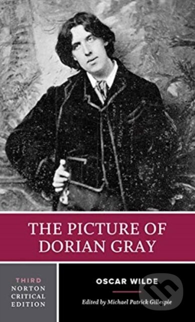 Kniha: The Picture of Dorian Gray (Oscar Wilde a Michael Patrick Gillespie). WW Norton & Co, 2019 Kniha: The Picture of Dorian Gray (Oscar Wilde a Michael Patrick Gillespie). WW Norton & Co, 2019