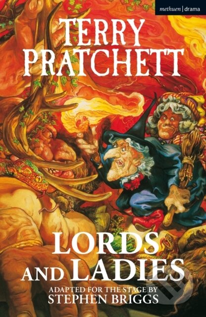 Kniha: Lords and Ladies (Terry Pratchett). Methuen Drama, 2021 Kniha: Lords and Ladies (Terry Pratchett). Methuen Drama, 2021