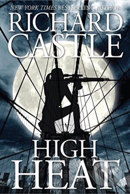 Kniha: High Heat (Richard Castle). Titan Books, 2017 Kniha: High Heat (Richard Castle). Titan Books, 2017