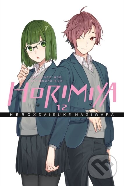 Kniha: Horimiya, Vol. 12 (Alexis Eckerman, Taylor Engel, HERO HERO a Daisuke Hagiwara). Yen Press, 2018 Kniha: Horimiya, Vol. 12 (Alexis Eckerman, Taylor Engel, HERO HERO a Daisuke Hagiwara). Yen Press, 2018