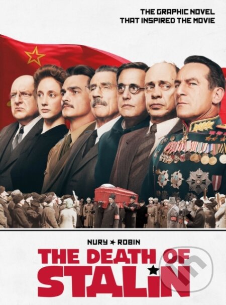 Kniha: The Death of Stalin Movie Edition (Fabien Nury). , 2018 Kniha: The Death of Stalin Movie Edition (Fabien Nury). , 2018