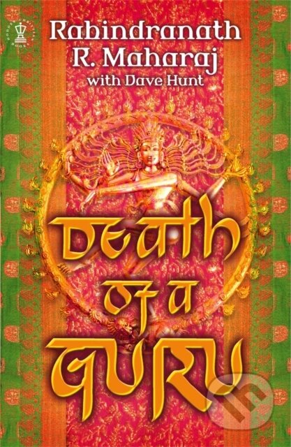 Kniha: Death of a Guru (Dave Hunt a Rabindranath Maharaj). Hodder Faith, 2017 Kniha: Death of a Guru (Dave Hunt a Rabindranath Maharaj). Hodder Faith, 2017