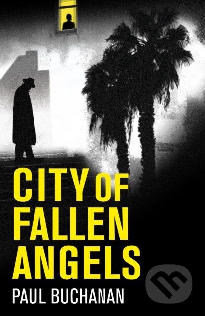 Kniha: City of Fallen Angels (Paul Buchanan). Legend Press Ltd, 2020 Kniha: City of Fallen Angels (Paul Buchanan). Legend Press Ltd, 2020
