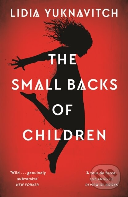 Kniha: The Small Backs of Children (Lidia Yuknavitch). Canongate Books, 2020 Kniha: The Small Backs of Children (Lidia Yuknavitch). Canongate Books, 2020
