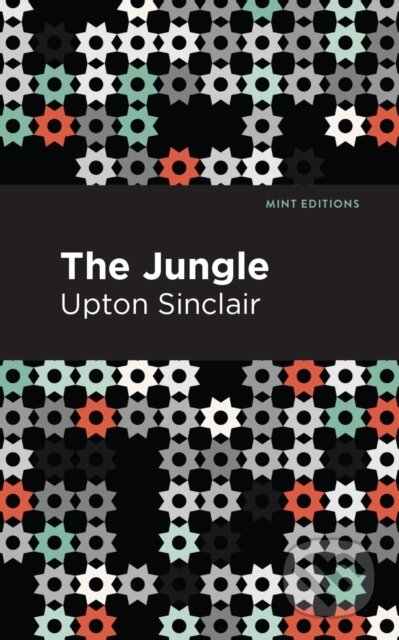Kniha: The Jungle (Upton Sinclair). , 2020 Kniha: The Jungle (Upton Sinclair). , 2020