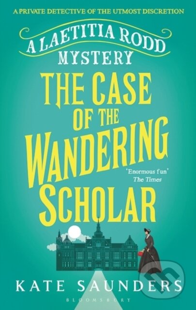 Kniha: The Case of the Wandering Scholar (Kate Saunders). Bloomsbury, 2020 Kniha: The Case of the Wandering Scholar (Kate Saunders). Bloomsbury, 2020