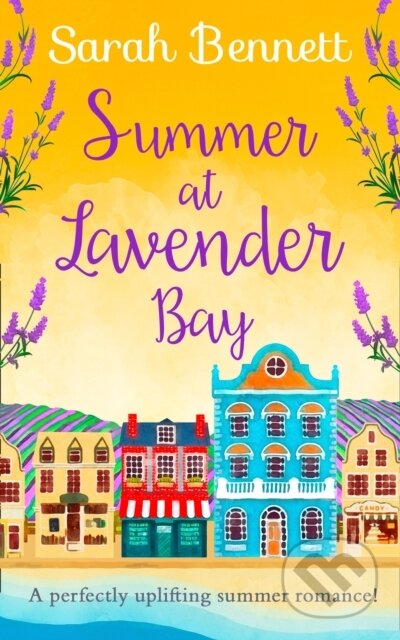 Kniha: Summer at Lavender Bay (Sarah Bennett). HQ, 2018 Kniha: Summer at Lavender Bay (Sarah Bennett). HQ, 2018