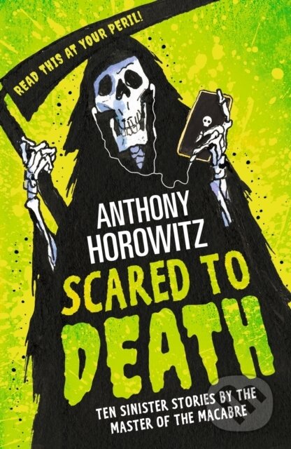 Kniha: Scared to Death (Anthony Horowitz). Walker books, 2018 Kniha: Scared to Death (Anthony Horowitz). Walker books, 2018