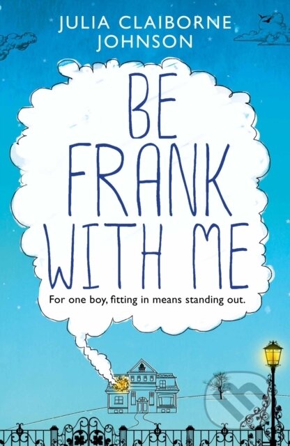 Kniha: Be Frank with Me (Julia Claiborne Johnson). Corvus, 2017 Kniha: Be Frank with Me (Julia Claiborne Johnson). Corvus, 2017