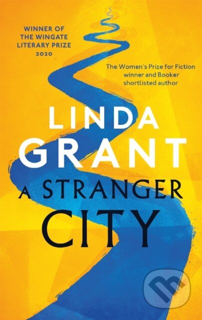 Kniha: A Stranger City (Linda Grant). Virago, 2020 Kniha: A Stranger City (Linda Grant). Virago, 2020