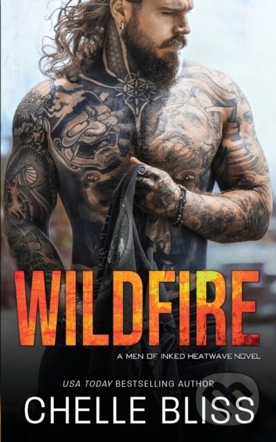 Kniha: Wildfire (Chelle Bliss). , 2020 Kniha: Wildfire (Chelle Bliss). , 2020