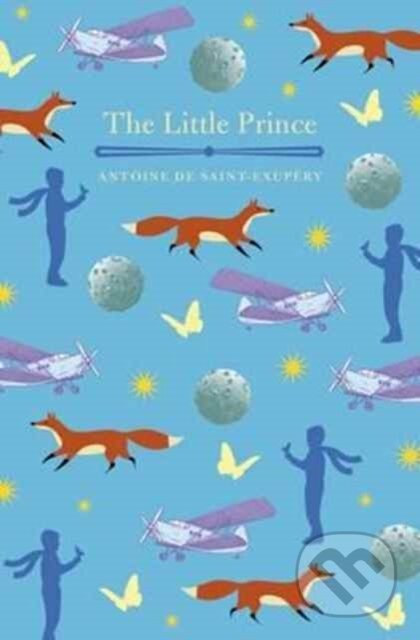 Kniha: The Little Prince (Antoine de Saint-Exupery). Arcturus, 2017 Kniha: The Little Prince (Antoine de Saint-Exupery). Arcturus, 2017
