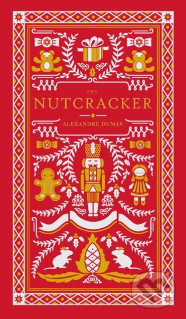 Kniha: The Nutcracker (Alexandre Dumas). , 2018 Kniha: The Nutcracker (Alexandre Dumas). , 2018