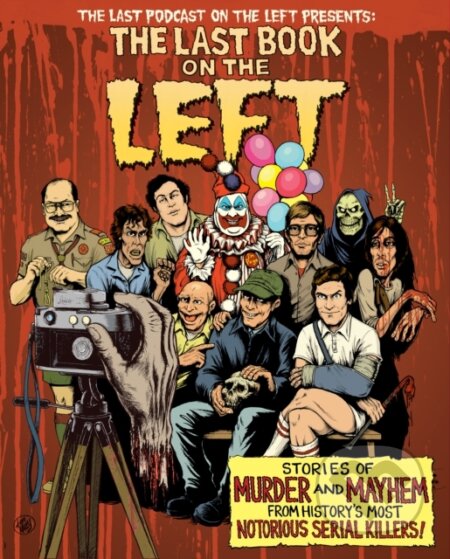 Kniha: The Last Book On The Left (Ben Kissel, Marcus Parks a Henry Zebrowski). , 2020 Kniha: The Last Book On The Left (Ben Kissel, Marcus Parks a Henry Zebrowski). , 2020
