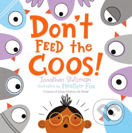 Kniha: Don't Feed the Coos! (Jonathan Stutzman). , 2020 Kniha: Don't Feed the Coos! (Jonathan Stutzman). , 2020
