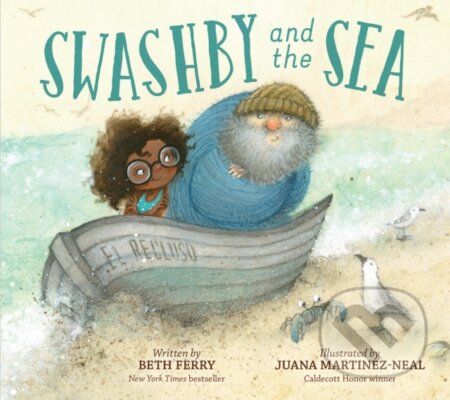 Kniha: Swashby and the Sea (Beth Ferry). Clarion Books, 2020 Kniha: Swashby and the Sea (Beth Ferry). Clarion Books, 2020