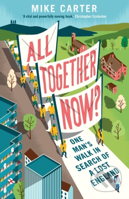 Kniha: All Together Now? (Mike Carter). Guardian Faber, 2020 Kniha: All Together Now? (Mike Carter). Guardian Faber, 2020