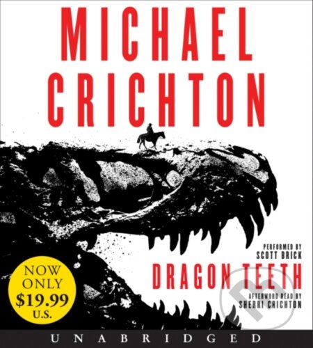 Kniha: Dragon Teeth (Michael Crichton). HarperCollins, 2018 Kniha: Dragon Teeth (Michael Crichton). HarperCollins, 2018