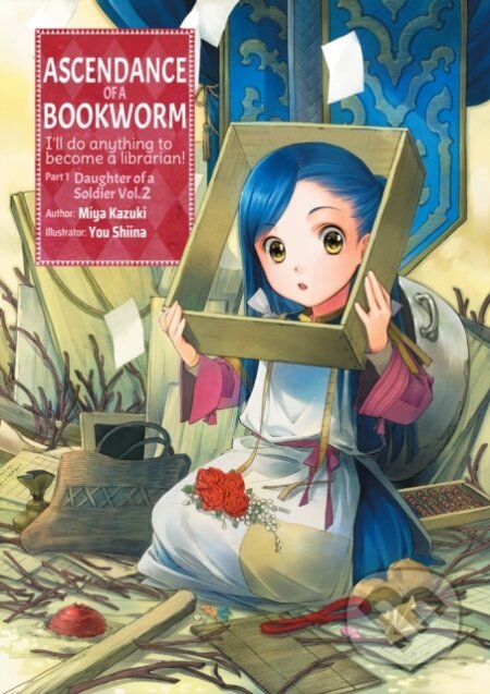 Kniha: Ascendance of a Bookworm: Part 1 Volume 2 (Miya Kazuki). J-Novel Club, 2019 Kniha: Ascendance of a Bookworm: Part 1 Volume 2 (Miya Kazuki). J-Novel Club, 2019