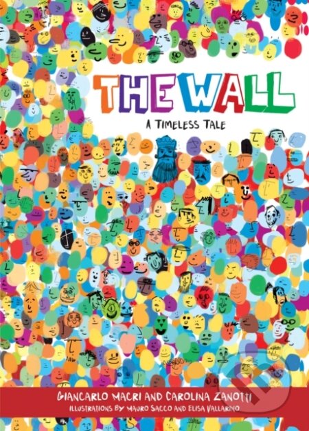 Kniha: The Wall (Carolina Zanotti a Giancarlo Macri). , 2019 Kniha: The Wall (Carolina Zanotti a Giancarlo Macri). , 2019