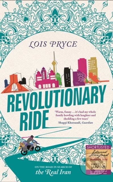 Kniha: Revolutionary Ride (Lois Pryce). John Murray, 2018 Kniha: Revolutionary Ride (Lois Pryce). John Murray, 2018