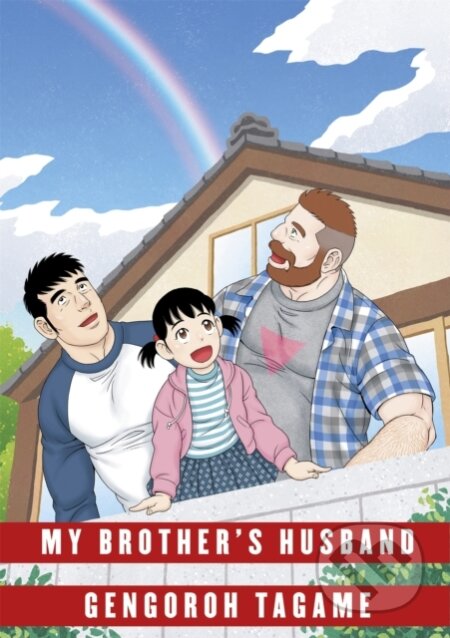 Kniha: My Brother's Husband: Volume II (Gengoroh Tagame). , 2018 Kniha: My Brother's Husband: Volume II (Gengoroh Tagame). , 2018