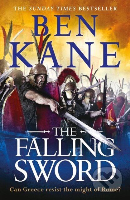 Kniha: The Falling Sword (Ben Kane). Orion, 2020 Kniha: The Falling Sword (Ben Kane). Orion, 2020