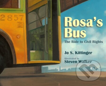 Kniha: Rosa's Bus (Jo S. Kittinger). , 2017 Kniha: Rosa's Bus (Jo S. Kittinger). , 2017