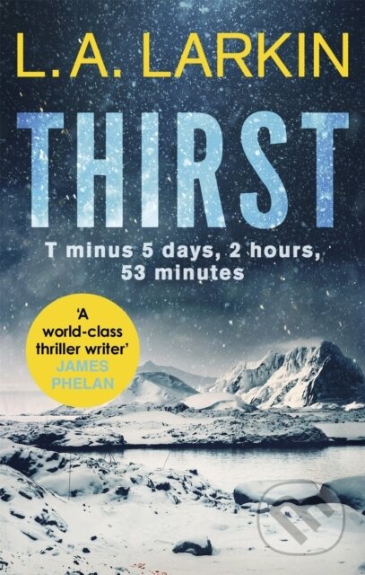 Kniha: Thirst (L. A. Larkin). Constable, 2017 Kniha: Thirst (L. A. Larkin). Constable, 2017