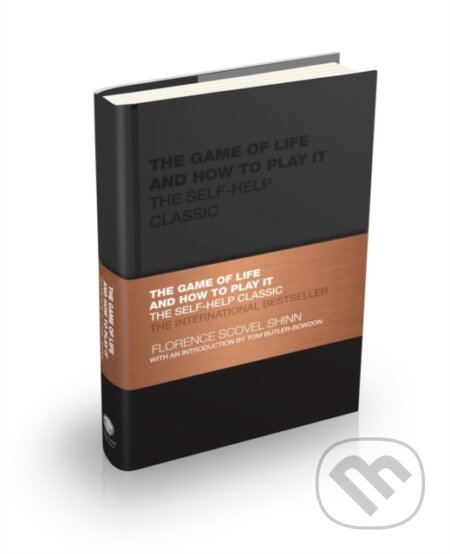 Kniha: The Game of Life and How to Play It (Florence Scovel Shinn). Capstone, 2020 Kniha: The Game of Life and How to Play It (Florence Scovel Shinn). Capstone, 2020
