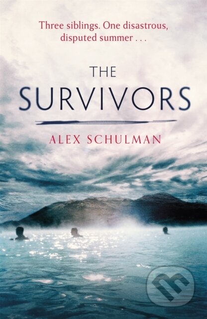 Kniha: The Survivors (Alex Schulman). Fleet, 2021 Kniha: The Survivors (Alex Schulman). Fleet, 2021