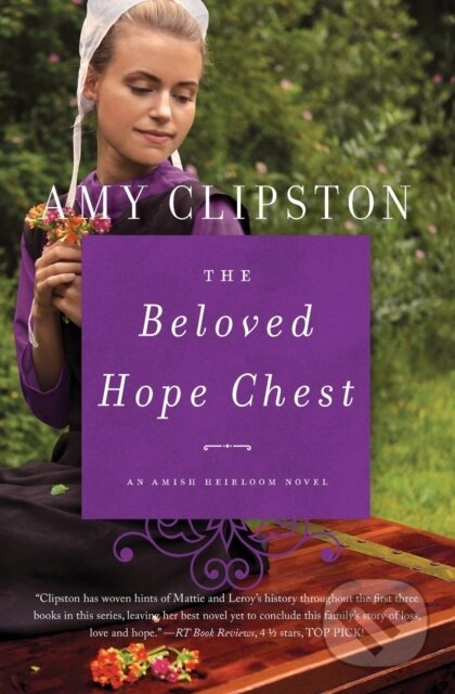Kniha: The Beloved Hope Chest (Amy Clipston). Zondervan, 2019 Kniha: The Beloved Hope Chest (Amy Clipston). Zondervan, 2019