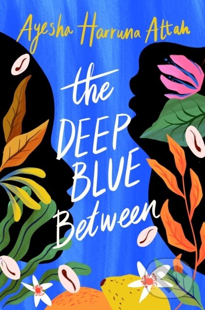Kniha: The Deep Blue Between (Ayesha Harruna Attah). Pushkin, 2020 Kniha: The Deep Blue Between (Ayesha Harruna Attah). Pushkin, 2020