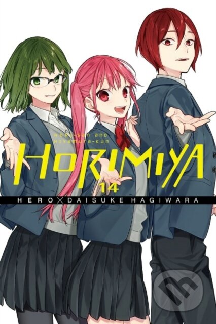 Kniha: Horimiya, Vol. 14 (Daisuke Hagiwara, Taylor Engel a HERO HERO). Yen Press, 2020 Kniha: Horimiya, Vol. 14 (Daisuke Hagiwara, Taylor Engel a HERO HERO). Yen Press, 2020