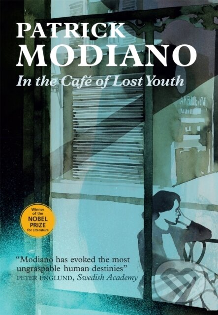 Kniha: In the Cafe of Lost Youth (Patrick Modiano). MacLehose Press, 2017 Kniha: In the Cafe of Lost Youth (Patrick Modiano). MacLehose Press, 2017
