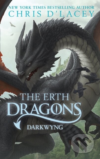 Kniha: The Erth Dragons: Dark Wyng (Chris d'Lacey). Orchard, 2017 Kniha: The Erth Dragons: Dark Wyng (Chris d'Lacey). Orchard, 2017