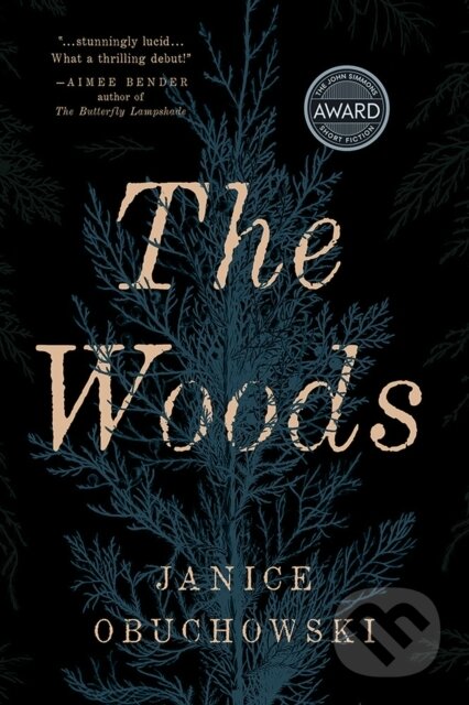 Kniha: The Woods (Janice Obuchowski). University of Iowa, 2022 Kniha: The Woods (Janice Obuchowski). University of Iowa, 2022