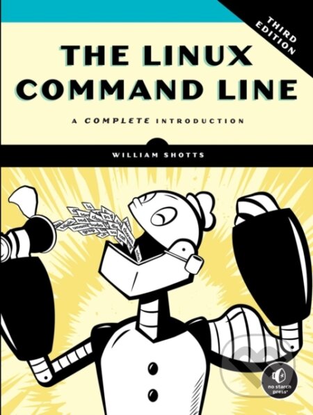 Kniha: The Linux Command Line, 3rd Edition (William Shotts). No Starch, 2026 Kniha: The Linux Command Line, 3rd Edition (William Shotts). No Starch, 2026