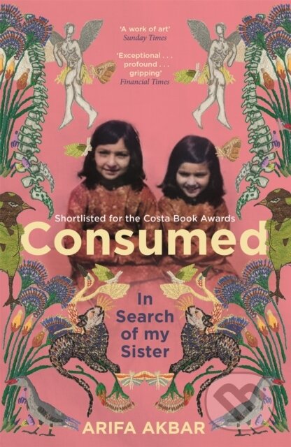 Kniha: Consumed (Arifa Akbar). Sceptre, 2022 Kniha: Consumed (Arifa Akbar). Sceptre, 2022