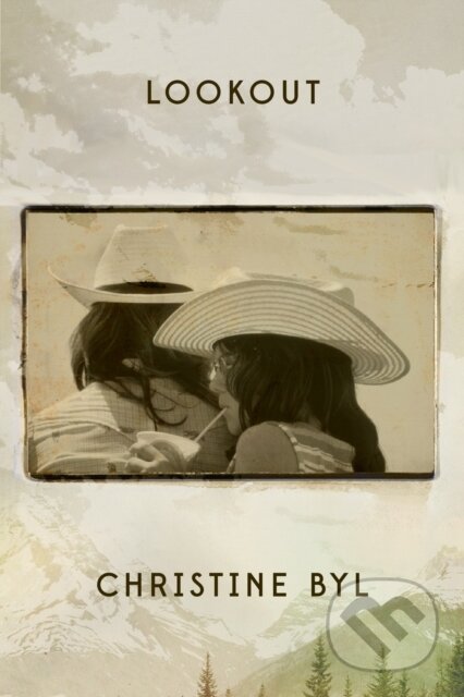 Kniha: Lookout (Christine Byl). Deep Vellum Publishing, 2023 Kniha: Lookout (Christine Byl). Deep Vellum Publishing, 2023