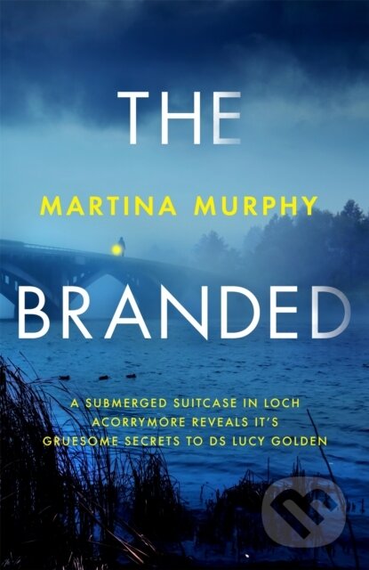 Kniha: The Branded (Martina Murphy). Constable, 2023 Kniha: The Branded (Martina Murphy). Constable, 2023
