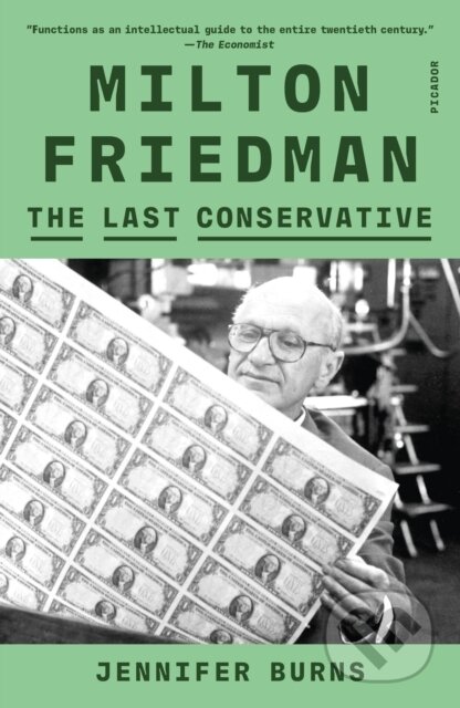 Kniha: Milton Friedman (Jennifer Burns). , 2024 Kniha: Milton Friedman (Jennifer Burns). , 2024