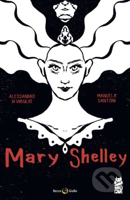 Kniha: Mary Shelley (Alessandro di Virgilio). Papercutz, 2026 Kniha: Mary Shelley (Alessandro di Virgilio). Papercutz, 2026