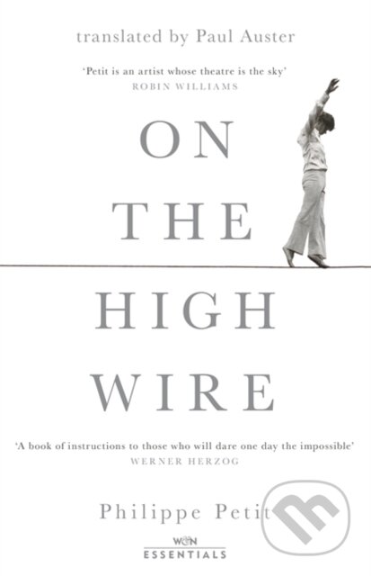 Kniha: On the High Wire (Philippe Petit). Weidenfeld and Nicolson, 2022 Kniha: On the High Wire (Philippe Petit). Weidenfeld and Nicolson, 2022
