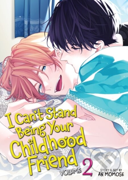 Kniha: I Can't Stand Being Your Childhood Friend Vol. 2 (An Momose). Seven Seas, 2026 Kniha: I Can't Stand Being Your Childhood Friend Vol. 2 (An Momose). Seven Seas, 2026