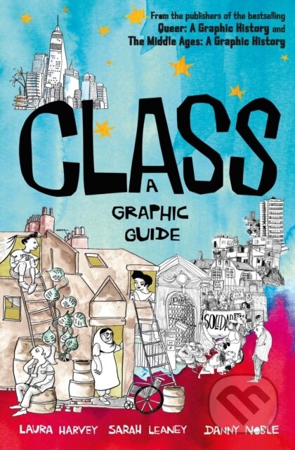 Kniha: Class (Laura Harvey a Sarah Leaney). Icon Books, 2022 Kniha: Class (Laura Harvey a Sarah Leaney). Icon Books, 2022
